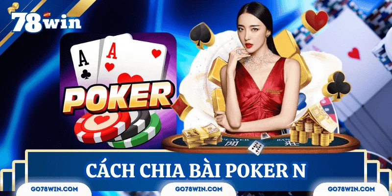 choi-poker-online-cach-chia-bai