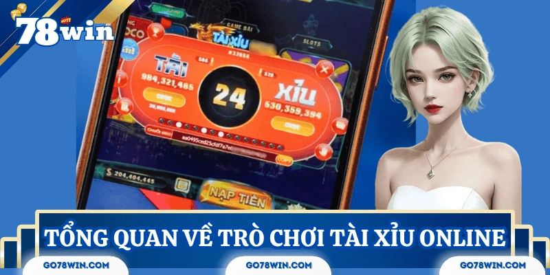 tong-quan-tai-xiu-online