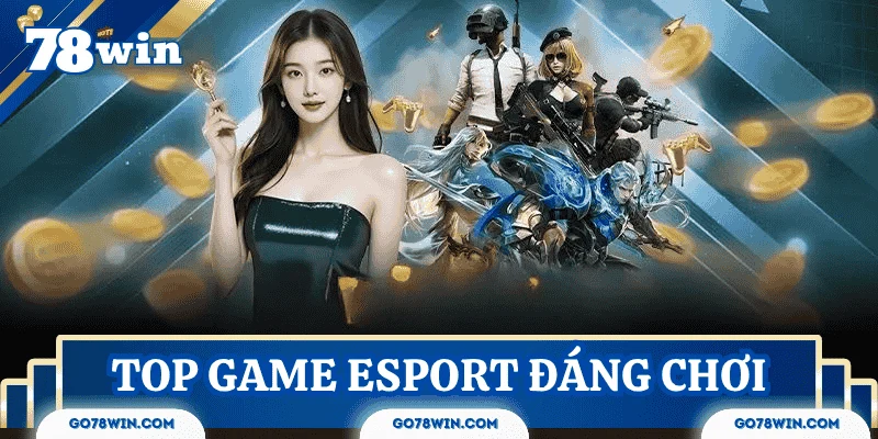 top-game-esport-dang-choi-nhat