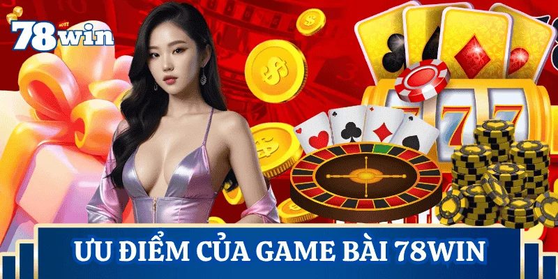 uu-diem-game-bai-78win